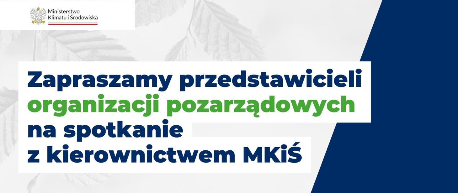 Zaproszenie do udziału w spotkaniu z przedstawicielami Ministerstwa Klimatu i Środowiska