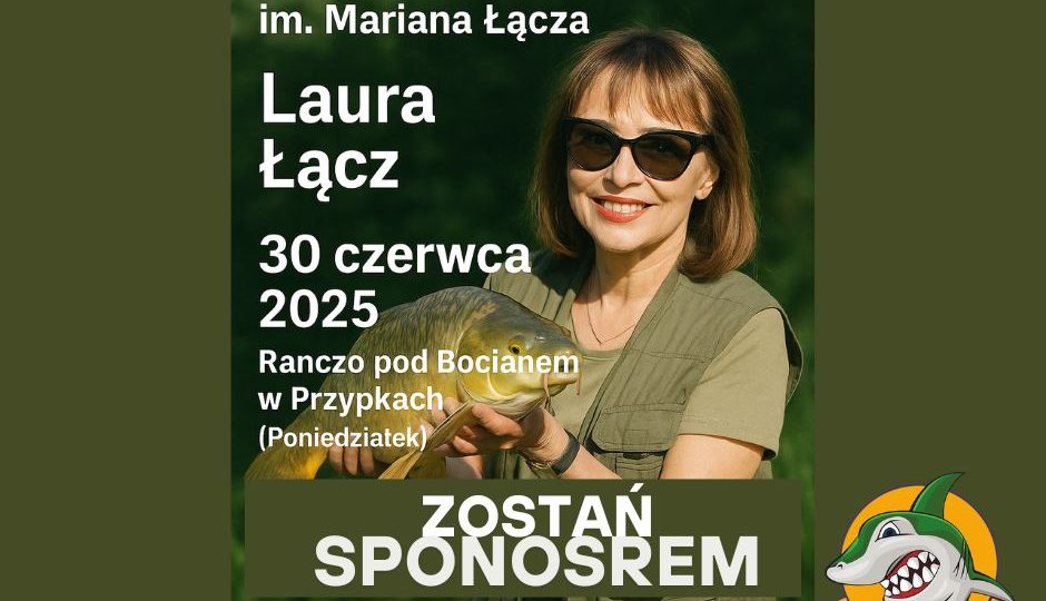 Zostań Sponsorem XXVIII Zawodów Wędkarskich Aktorów im. Mariana Łącza!