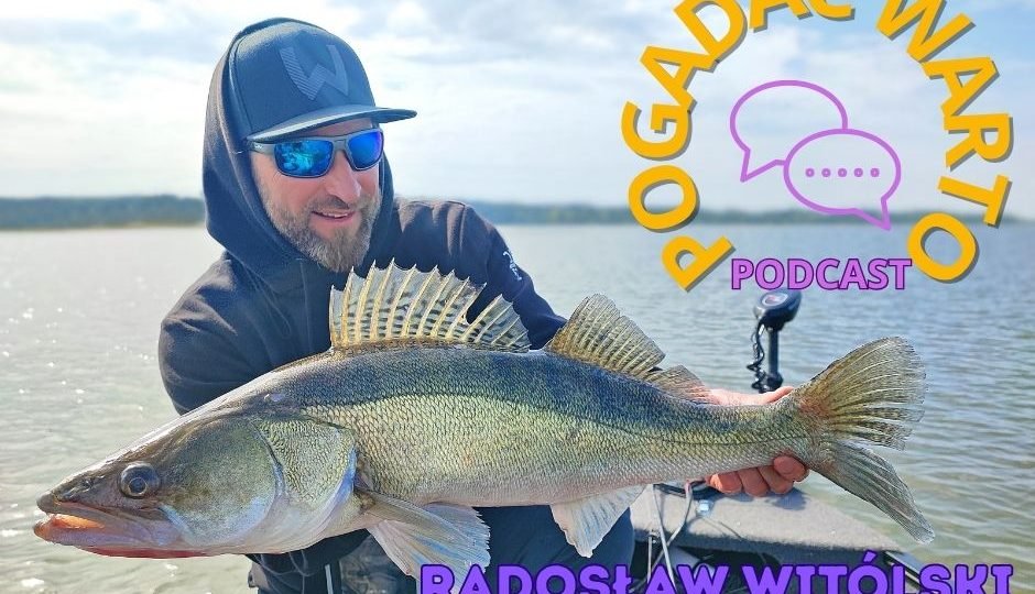 Sandacz – legenda, wyzwanie, pasja. Radosław Witólski o wędkarstwie XXI wieku
