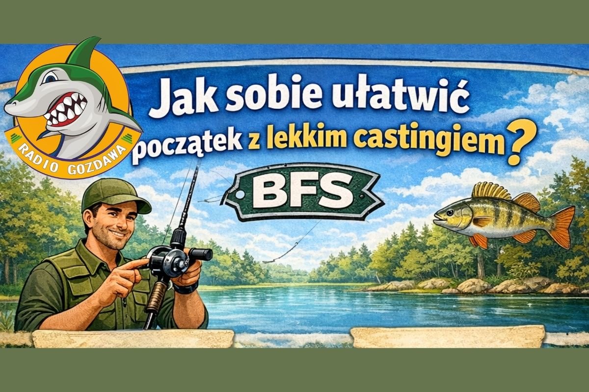 Jak sobie ułatwić początek z lekkim castingiem?